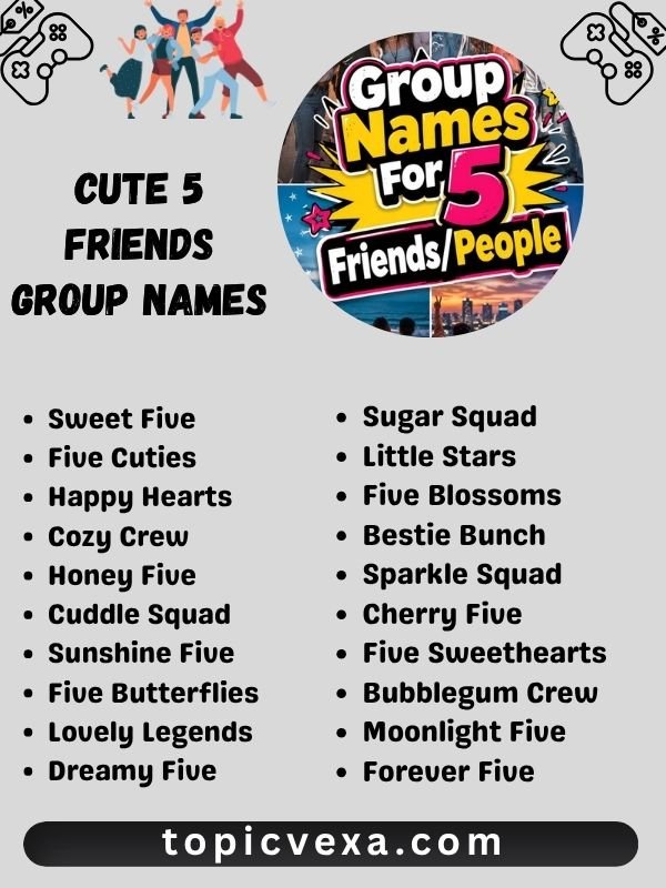 Cute 5 Friends Group Names