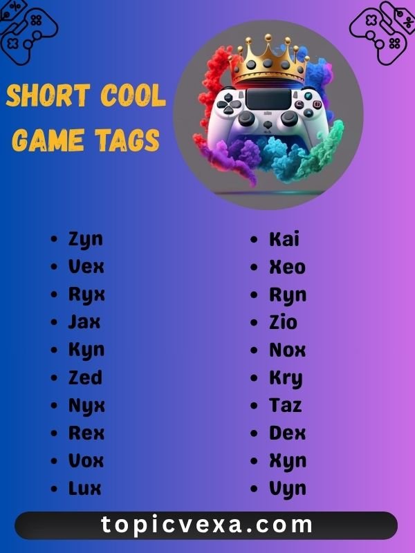 Short Cool Game Tags