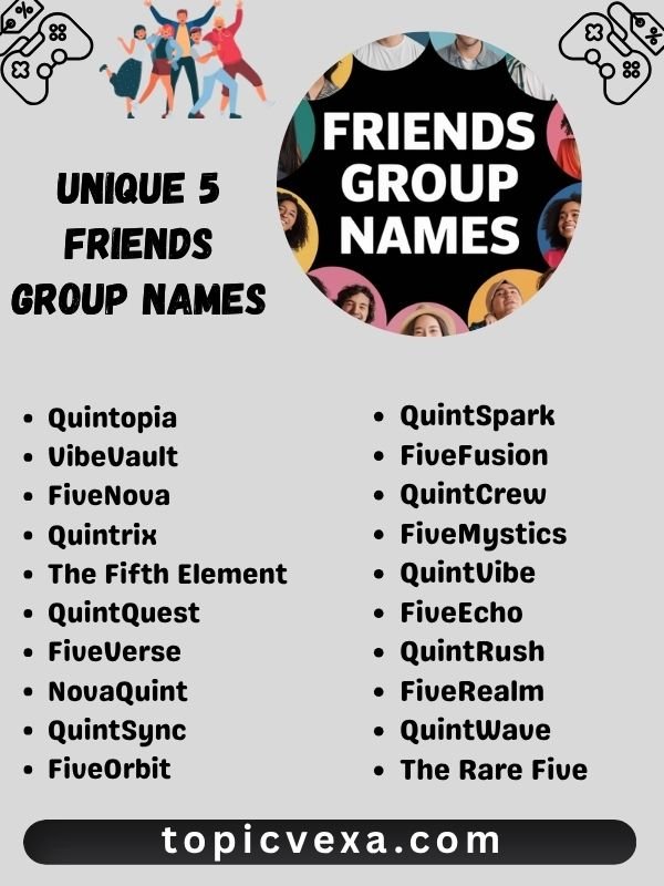 Unique 5 Friends Group Names