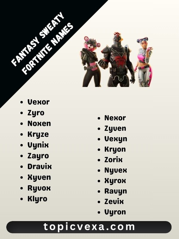 Fantasy Sweaty Fortnite Names