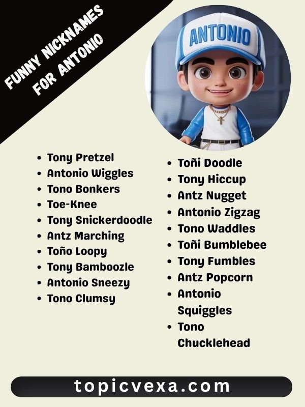 Funny Nicknames For Antonio